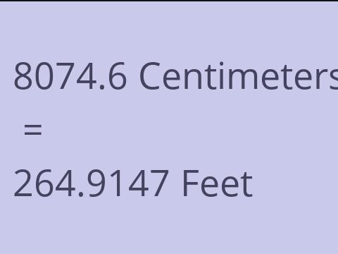 8074.6 CM TO FEET