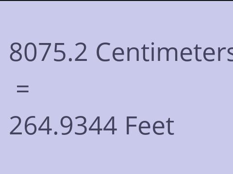 8075.2 CM TO FEET