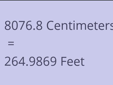 8076.8 CM TO FEET