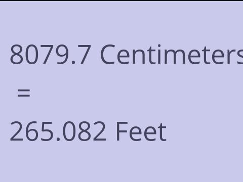 8079.7 CM TO FEET