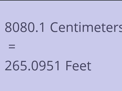 8080.1 CM TO FEET