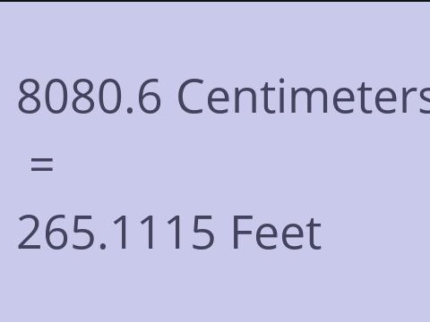 8080.6 CM TO FEET