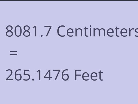 8081.7 CM TO FEET