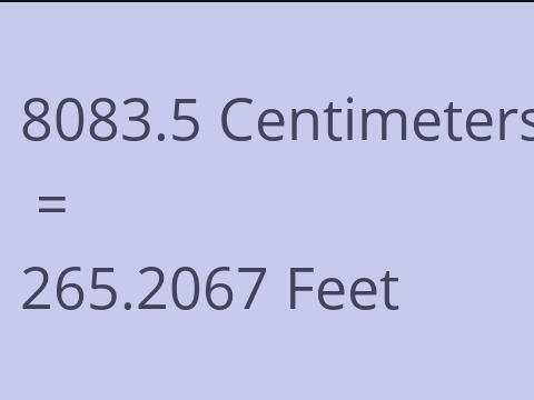 8083.5 CM TO FEET