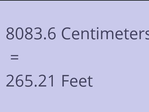 8083.6 CM TO FEET