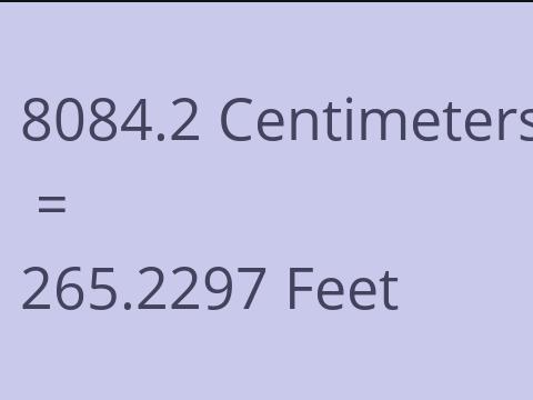 8084.2 CM TO FEET