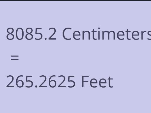 8085.2 CM TO FEET