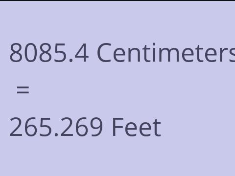 8085.4 CM TO FEET