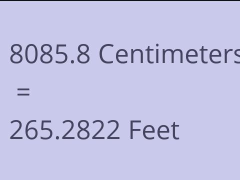 8085.8 CM TO FEET