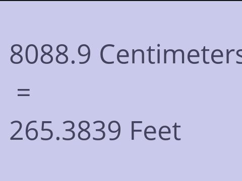 8088.9 CM TO FEET