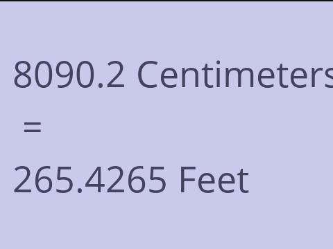 8090.2 CM TO FEET