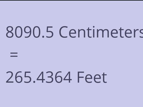 8090.5 CM TO FEET