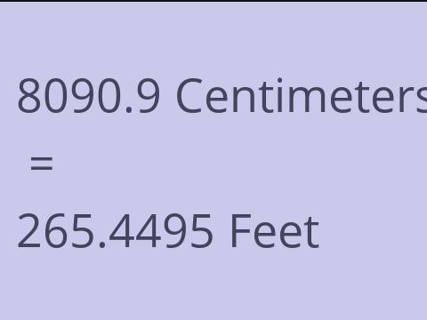 8090.9 CM TO FEET