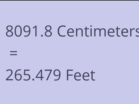 8091.8 CM TO FEET