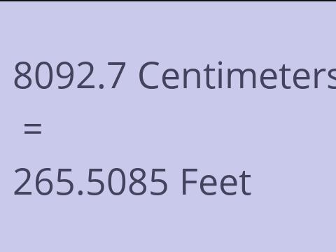 8092.7 CM TO FEET