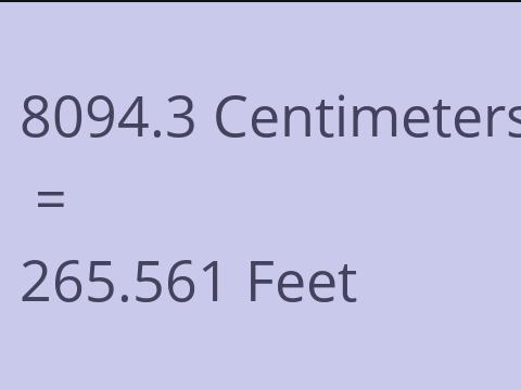 8094.3 CM TO FEET