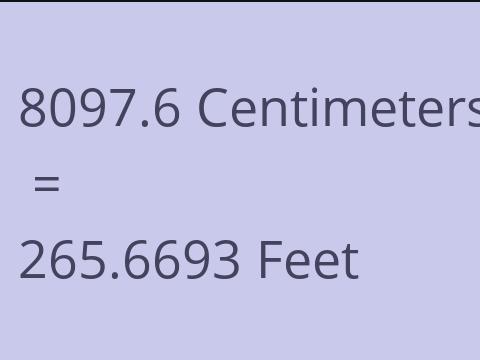 8097.6 CM TO FEET