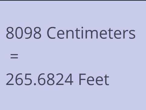 8098 CM TO FEET