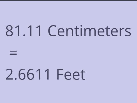 81.11 CM TO FEET