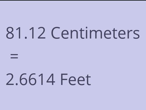 81.12 CM TO FEET