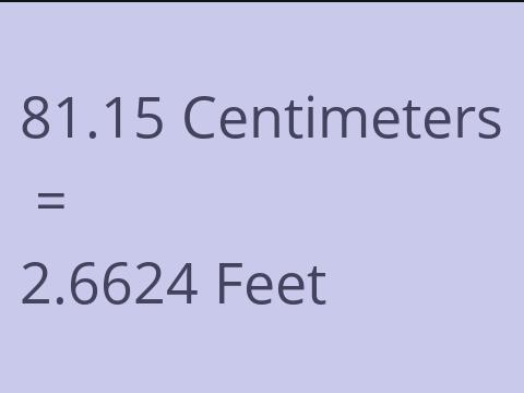 81.15 CM TO FEET