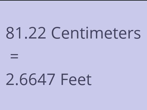 81.22 CM TO FEET