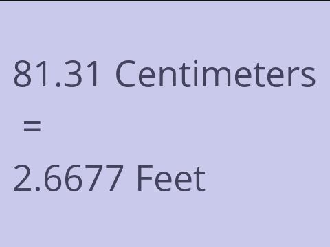 81.31 CM TO FEET