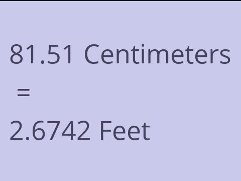 81.51 CM TO FEET