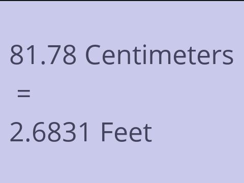 81.78 CM TO FEET