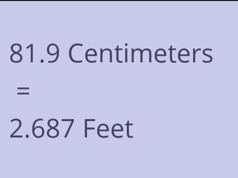 81.9 CM TO FEET