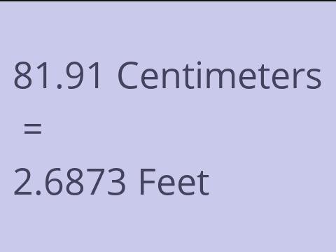 81.91 CM TO FEET