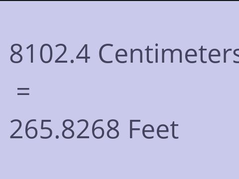 8102.4 CM TO FEET