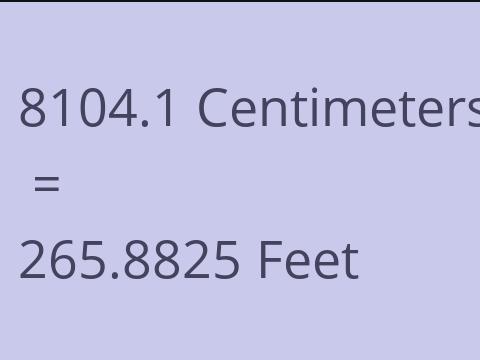 8104.1 CM TO FEET