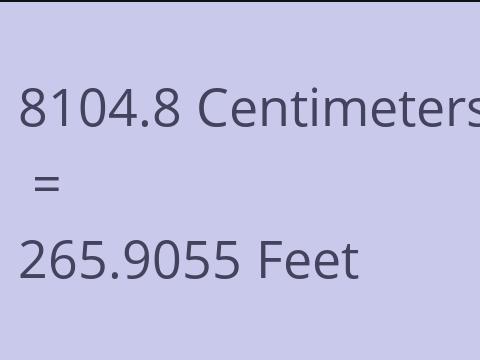 8104.8 CM TO FEET