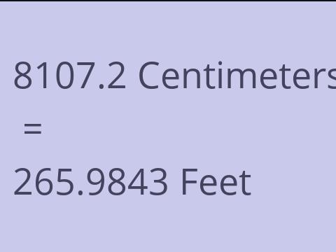 8107.2 CM TO FEET