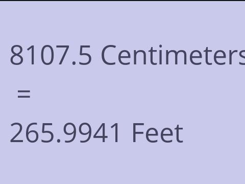 8107.5 CM TO FEET