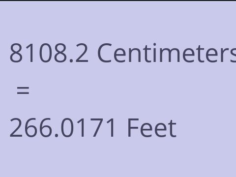 8108.2 CM TO FEET