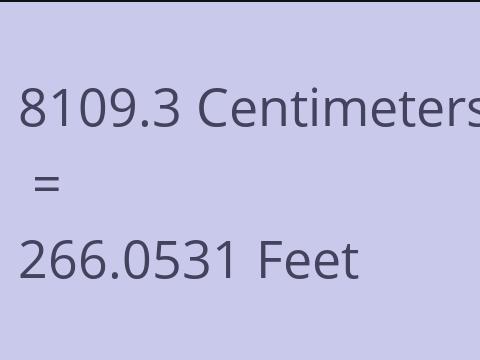 8109.3 CM TO FEET
