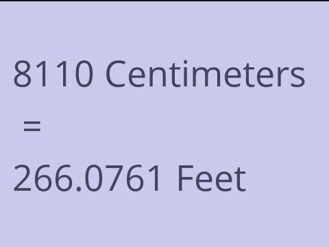 8110 CM TO FEET