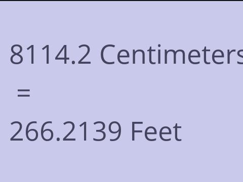 8114.2 CM TO FEET