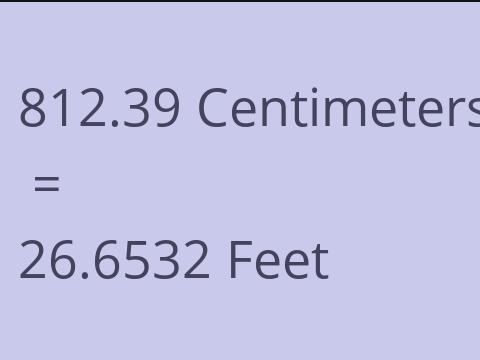 812.39 CM TO FEET