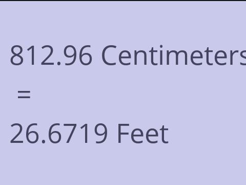 812.96 CM TO FEET