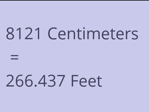 8121 CM TO FEET