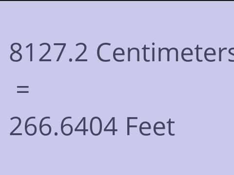 8127.2 CM TO FEET