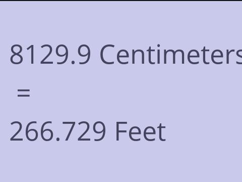 8129.9 CM TO FEET
