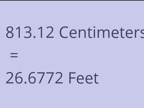 813.12 CM TO FEET