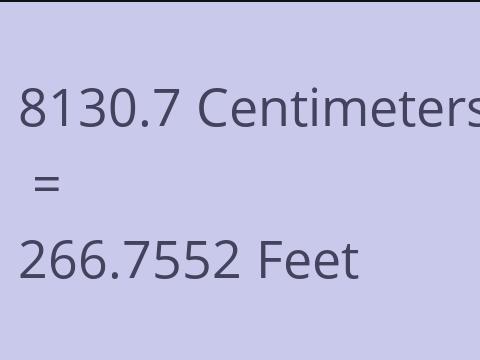 8130.7 CM TO FEET
