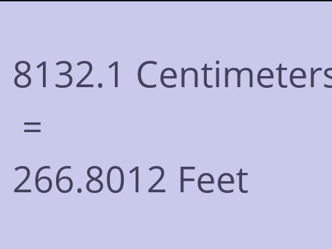 8132.1 CM TO FEET