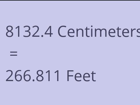 8132.4 CM TO FEET