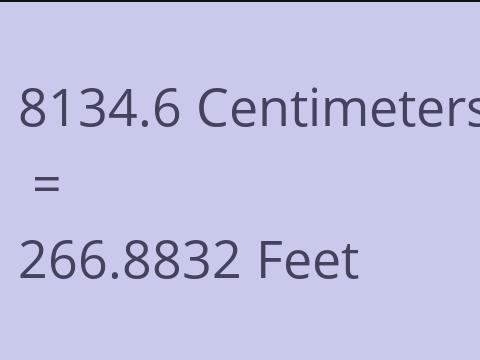 8134.6 CM TO FEET